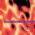 Strach z utópie