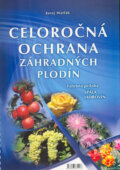 Celoro�n� ochrana z�hradn�ch plod�n 2005