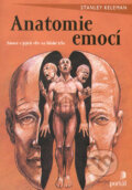 Anatomie emoc (Stanley Keleman)