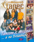 Tancom k mili�nu... a na Broadway