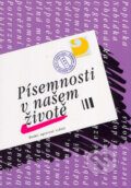 P�semnosti v na�em �ivot�