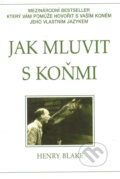 Jak mluvit s koňmi