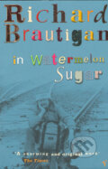 In watermelon sugar