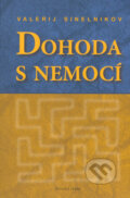 Dohoda s nemocí (kniha první)