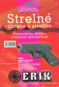 Streln� zbrane a strelivo