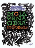Moja �ena O�ga a nekone�no