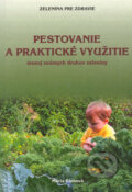 Pestovanie a praktick� vyu�itie menej zn�mych druhov zeleniny