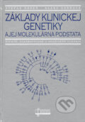 Z�klady klinickej genetiky a jej molekul�rna podstata