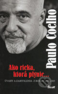 Ako rieka, ktor� plynie