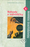 N�hody a n�hodi�ky s M�riou Svato�ovou