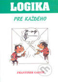 Logika pre ka�d�ho