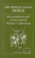 Pes baskervilský. Údolie hrôzy. Štúdia v červenom