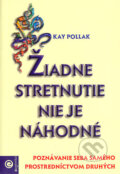 Žiadne stretnutie nie je náhodné