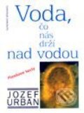 Voda, čo nás drží nad vodou