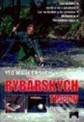 150 najlepších rybárských trikov