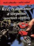 Rez, tvarovanie a �tepenie ovocn�ch stromov