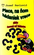 Plece, na ňom hádaniek vrece