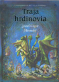 Traja hrdinovia