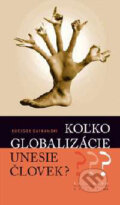 Ko�ko globaliz�cie unesie �lovek?