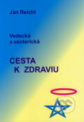 Vedecká a ezoterická cesta k zdraviu