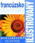 Franc�zsko-slovensk� ilustrovan� dvojjazy�n� slovn�k