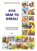 Kto vám to kreslí
