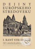 Dejiny európskeho stredoveku I