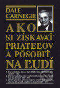 Ako si získavať priateľov a pôsobiť na ľudí