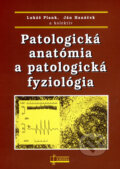 Patologická anatómia a patologická fyziológia