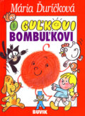 O Guľkovi Bombuľkovi