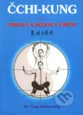 Čchi - kung pro zdraví a bojová umění