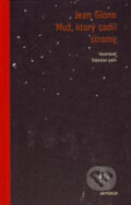 Mu�, ktor� sadil stromy