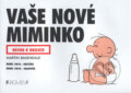 Va�e nov� miminko