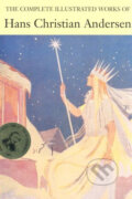 The Complete Illustrated Stories of Hans Christian Andersen