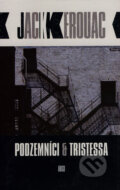 Podzemn�ci & Tristessa