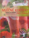 Ml��n� koktejly pro zdrav�