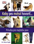 Keby pes mohol hovoriť...