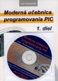 Moderná učebnica programovania PIC + CD