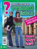 Pred �tartom na vysok� �kolu - akademick� rok 2008/2009