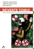 Neverte tomu!