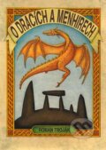 O drac�ch a menhirech