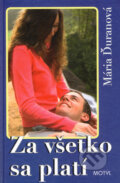 Za všetko sa platí