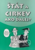 �t�t a cirkev - Ako �alej?