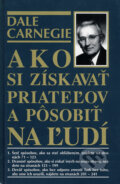 Ako si získavať priateľov a pôsobiť na ľudí