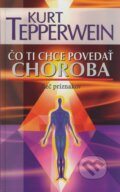 Čo ti chce povedať choroba