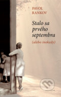 Stalo sa prv�ho septembra (alebo inokedy)