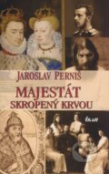 Majestát skropený krvou
