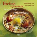 Varíme z potravín, ktoré zdolávajú rakovinu