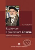 Rozhovory s profesorom Zelinom