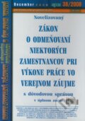 Novelizovan� Z�kon o odme�ovan�  niektor�ch zamestnancov pri v�kone pr�ce vo verejnom z�ujme 38/2008